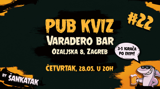 Šankatak Pub Quiz #22 @ Varadero