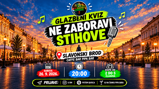 Ne zaboravi stihove- Slavonski brod