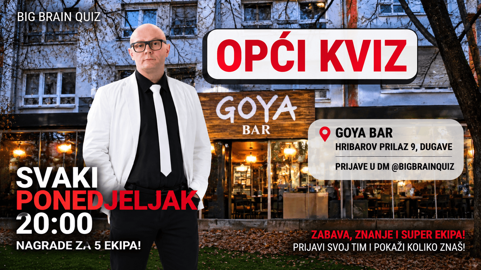 BBQ Opći kviz - Goya Dugave, Ponedjeljak