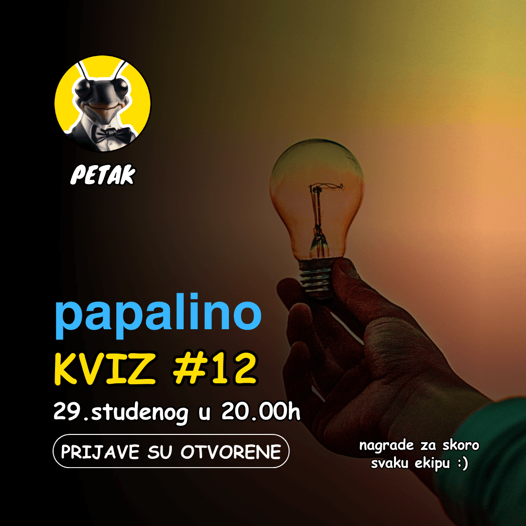 PAPALINO KVIZ LIGA #12 (petak)