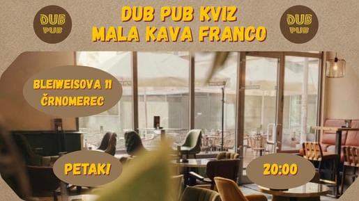 MALA KAVANA FRANCO- DUB PUB KVIZ