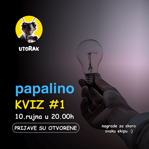 PAPALINO KVIZ LIGA #1 (utorak)
