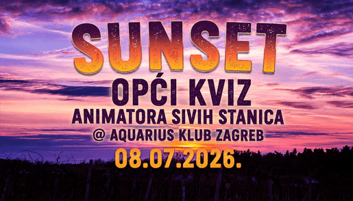 SUNSET Opći kviz Animatora Sivih Stanica @ Aquarius