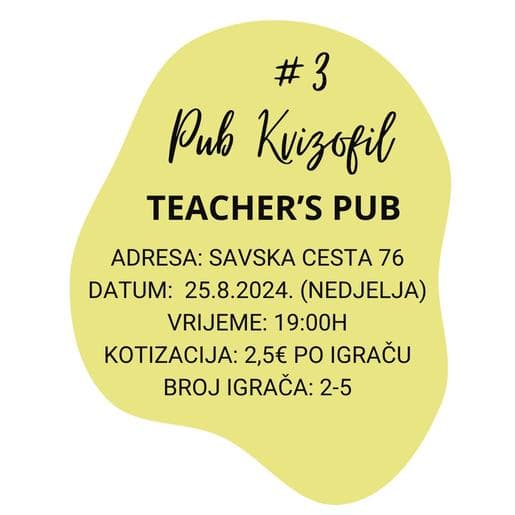 PubKvizofil #3 kviz općeg znanja - Teacher's pub