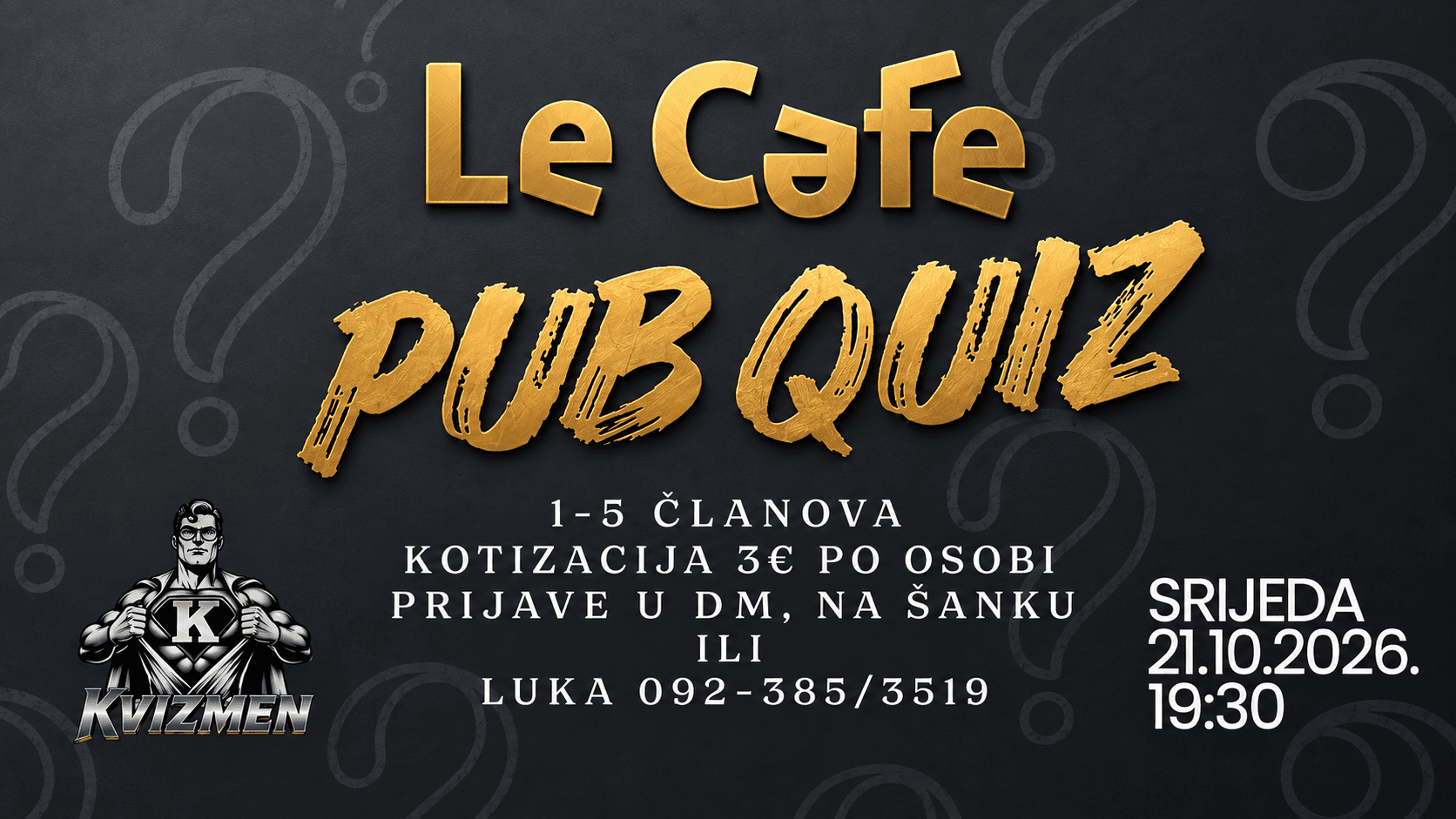 KVIZMEN - Le Cafe Pub Quiz