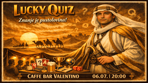 LUCKY QUIZ U VALENTINU #168 - iznimno u 19.00